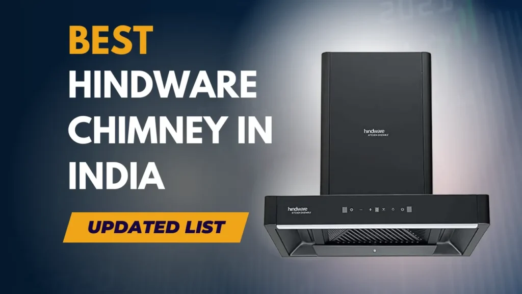 Best Hindware Chimney in India