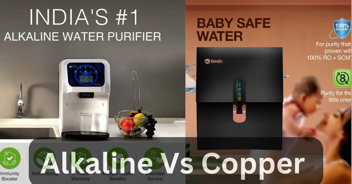 Alkaline Vs Copper Water Purifier