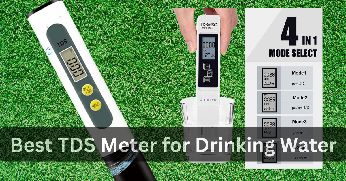 Best TDS Meter for Drinking Water